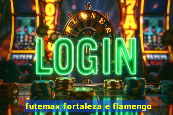 futemax fortaleza e flamengo